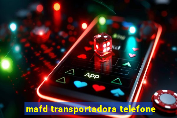 mafd transportadora telefone